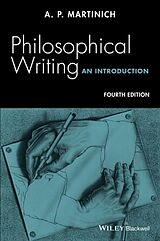 Kartonierter Einband Philosophical Writing von A. P. Martinich