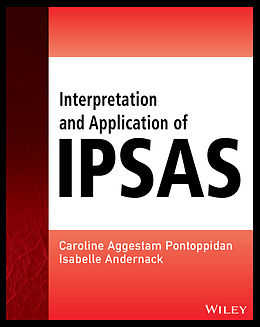 E-Book (epub) Interpretation and Application of IPSAS von Caroline Aggestam-Pontoppidan, Isabelle Andernack
