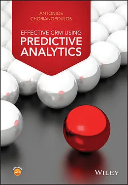 E-Book (epub) Effective CRM using Predictive Analytics von Antonios Chorianopoulos