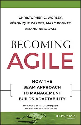 E-Book (pdf) Becoming Agile von Christopher G. Worley, Veronique Zardet, Marc Bonnet