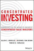 E-Book (pdf) Concentrated Investing von Allen C. Benello, Michael van Biema, Tobias E. Carlisle