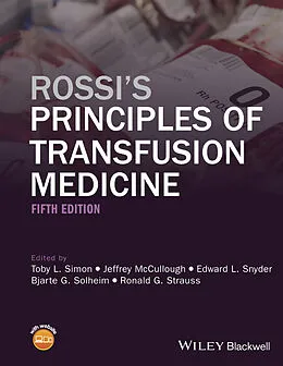 E-Book (epub) Rossi's Principles of Transfusion Medicine von Toby L. Simon, Jeffrey McCullough, Edward L. Snyder