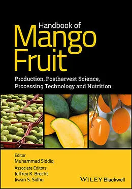 E-Book (epub) Handbook of Mango Fruit von Muhammad Siddiq, Jeffrey K. Brecht, Jiwan S. Sidhu