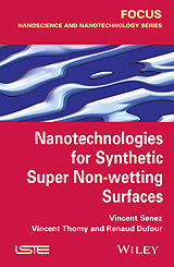 eBook (pdf) Nanotechnologies for Synthetic Super Non-wetting Surfaces de Vincent Senez, Vincent Thomy, Renaud Dufour