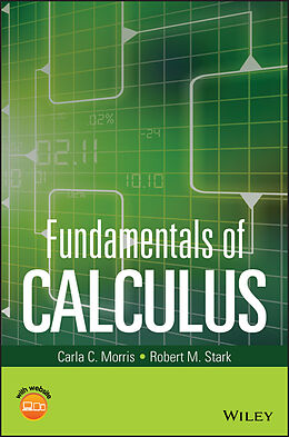 E-Book (epub) Fundamentals of Calculus von Carla C. Morris, Robert M. Stark