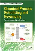 E-Book (epub) Chemical Process Retrofitting and Revamping von Gade Pandu Rangaiah
