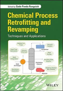 E-Book (epub) Chemical Process Retrofitting and Revamping von Gade Pandu Rangaiah