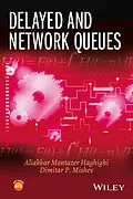 E-Book (pdf) Delayed and Network Queues von Aliakbar Montazer Haghighi, Dimitar P. Mishev