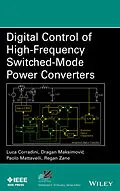 E-Book (epub) Digital Control of High-Frequency Switched-Mode Power Converters von Luca Corradini, Dragan Maksimovic, Paolo Mattavelli