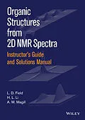 E-Book (epub) Instructor's Guide and Solutions Manual to Organic Structures from 2D NMR Spectra, Instructor's Guide and Solutions Manual von L. D. Field, H. L. Li, A. M. Magill