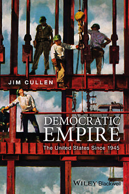 E-Book (epub) Democratic Empire von Jim Cullen