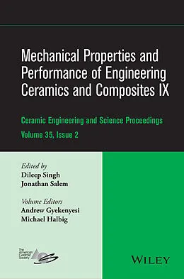 E-Book (pdf) Mechanical Properties and Performance of Engineering Ceramics and Composites IX von Dileep Singh, Jonathan Salem, Andrew L. Gyekenyesi