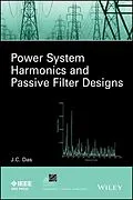 E-Book (pdf) Power System Harmonics and Passive Filter Designs von J. C. Das