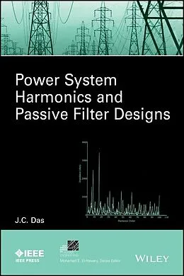 E-Book (pdf) Power System Harmonics and Passive Filter Designs von J. C. Das