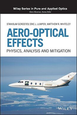 eBook (pdf) Aero-Optical Effects de Stanislav Gordeyev, Eric J. Jumper, Matthew R. Whiteley