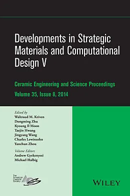 E-Book (pdf) Developments in Strategic Materials and Computational Design V von Waltraud M. Kriven, Dongming Zhu, Kyoung Il Moon