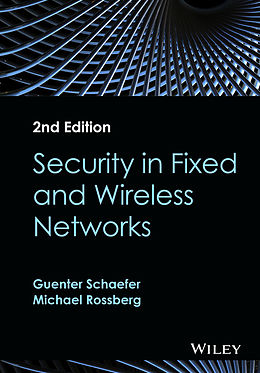 E-Book (pdf) Security in Fixed and Wireless Networks von Guenter Schaefer, Michael Rossberg