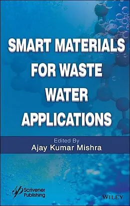 E-Book (pdf) Smart Materials for Waste Water Applications von Ajay Kumar Mishra