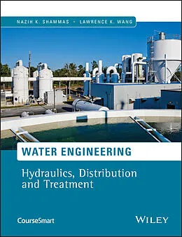 E-Book (epub) Water Engineering von Nazih K. Shammas, Lawrence K. Wang