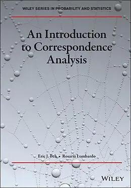 E-Book (epub) An Introduction to Correspondence Analysis von Eric J. Beh, Rosaria Lombardo