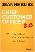 E-Book (pdf) Chief Customer Officer 2.0 von Jeanne Bliss
