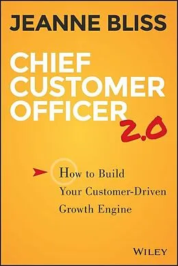 E-Book (epub) Chief Customer Officer 2.0 von Jeanne Bliss