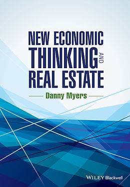 E-Book (epub) New Economic Thinking and Real Estate von Danny Myers