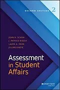 E-Book (epub) Assessment in Student Affairs von John H. Schuh, J. Patrick Biddix, Laura A. Dean