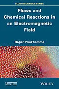 E-Book (pdf) Flows and Chemical Reactions in an Electromagnetic Field von Roger Prud'homme