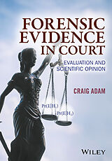 eBook (epub) Forensic Evidence in Court de Craig D. Adam