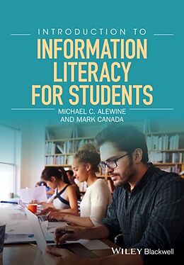 Livre Relié Introduction to Information Literacy for Students de Michael C. Alewine, Mark Canada