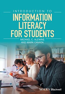 Couverture cartonnée Introduction to Information Literacy for Students de Michael C. Alewine, Mark Canada