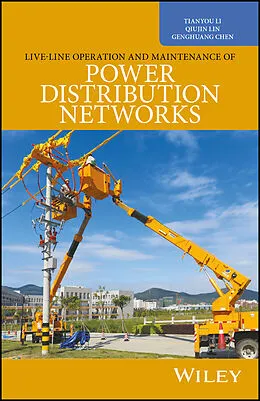E-Book (epub) Live-Line Operation and Maintenance of Power Distribution Networks von Tianyou Li, Qiujin Lin, Genghuang Chen