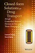 E-Book (pdf) Closed-form Solutions for Drug Transport through Controlled-Release Devices in Two and Three Dimensions von Laurent Simon, Juan Ospina