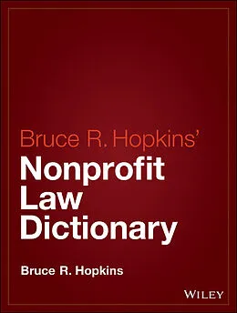 E-Book (pdf) Hopkins' Nonprofit Law Dictionary, von Bruce R. Hopkins