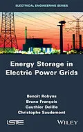 E-Book (epub) Energy Storage in Electric Power Grids von Benoît Robyns, Bruno François, Gauthier Delille