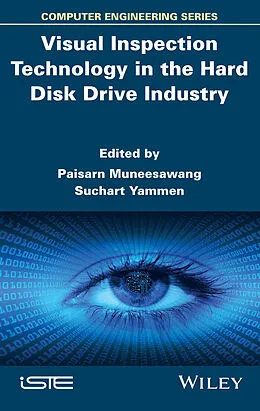 E-Book (epub) Visual Inspection Technology in the Hard Disk Drive Industry von Paisarn Muneesawang, Suchart Yammen