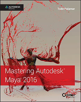 eBook (epub) Mastering Autodesk Maya 2016 de Todd Palamar