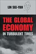 E-Book (pdf) The Global Economy in Turbulent Times von See-Yan Lin