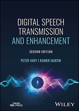 Livre Relié Digital Speech Transmission and Enhancement de Vary Peter, Martin Rainer