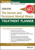 E-Book (pdf) The Severe and Persistent Mental Illness Treatment Planner von David J. Berghuis, Arthur E. Jongsma, Timothy J. Bruce