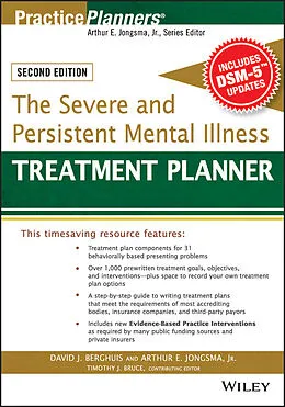 E-Book (pdf) The Severe and Persistent Mental Illness Treatment Planner von David J. Berghuis, Arthur E. Jongsma, Timothy J. Bruce