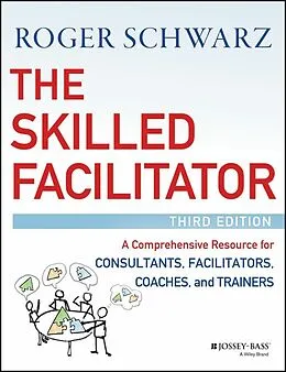 E-Book (epub) Skilled Facilitator von Roger M. Schwarz
