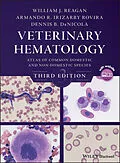 E-Book (epub) Veterinary Hematology von William J. Reagan, Armando R. Irizarry Rovira, Dennis B. DeNicola