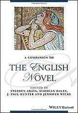 Couverture cartonnée A Companion to the English Novel de Stephen Haley, Madigan Hunter, J. Paul Wick Arata