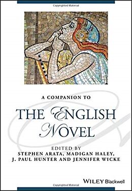 Couverture cartonnée A Companion to the English Novel de Stephen Haley, Madigan Hunter, J. Paul Wick Arata