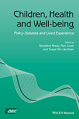 eBook (pdf) Children, Health and Well-being de Geraldine Brady, Pam Lowe, Sonja Olin Lauritzen