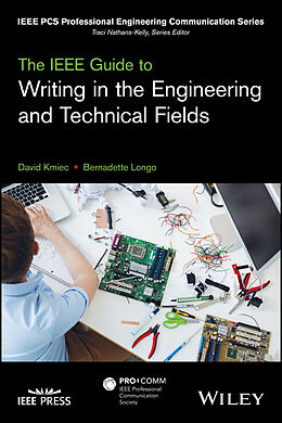 E-Book (epub) IEEE Guide to Writing in the Engineering and Technical Fields von David Kmiec, Bernadette Longo