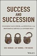 E-Book (pdf) Success and Succession von Eric Hehman, Jay Hummel, Tim Kochis