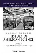 E-Book (pdf) A Companion to the History of American Science von Georgina M. Montgomery, Mark A. Largent
